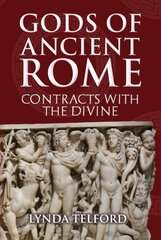 Gods of Ancient Rome: Contracts with the Divine hinta ja tiedot | Historiakirjat | hobbyhall.fi