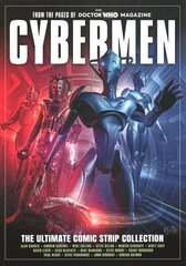 Cybermen: The Ultimate Comic Strip Collection hinta ja tiedot | Fantasia- ja scifi-kirjallisuus | hobbyhall.fi