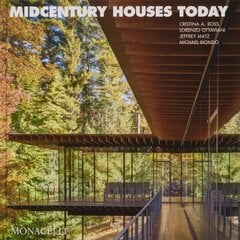 Midcentury Houses Today hinta ja tiedot | Arkkitehtuurikirjat | hobbyhall.fi