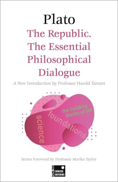 Republic: The Essential Philosophical Dialogue (Concise Edition) hinta ja tiedot | Historiakirjat | hobbyhall.fi