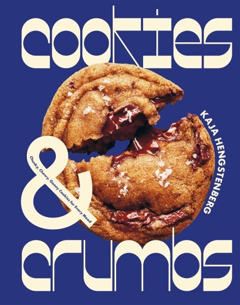 Cookies & Crumbs: Chunky, Chewy, Gooey Cookies for Every Mood hinta ja tiedot | Keittokirjat | hobbyhall.fi