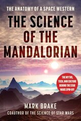 Science of The Mandalorian: The Anatomy of a Space Western hinta ja tiedot | Talouskirjat | hobbyhall.fi