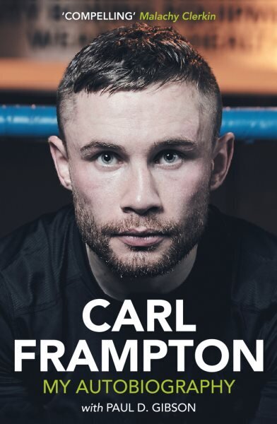 Carl Frampton: My Autobiography hinta ja tiedot | Terveys- ja ravitsemuskirjat | hobbyhall.fi