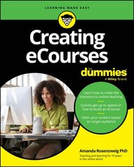 Creating eCourses For Dummies hinta ja tiedot | Yhteiskunnalliset kirjat | hobbyhall.fi