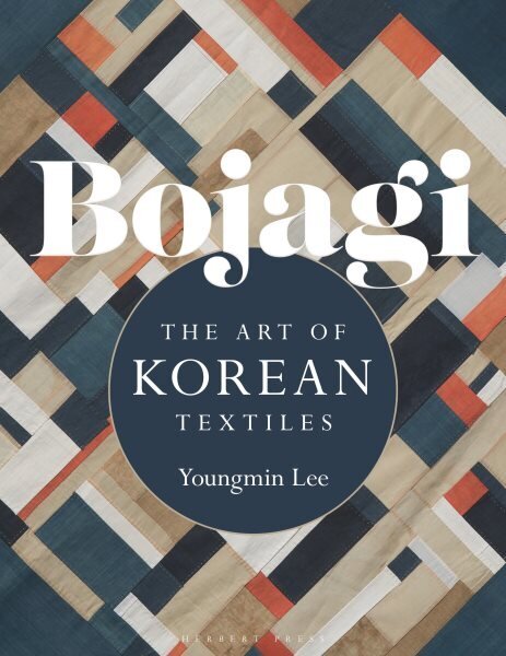 Bojagi: The Art of Korean Textiles hinta ja tiedot | Taidekirjat | hobbyhall.fi