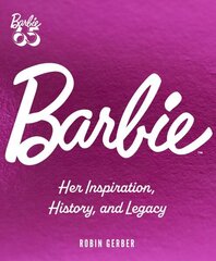 Barbie: Her Inspiration, History, and Legacy hinta ja tiedot | Taidekirjat | hobbyhall.fi