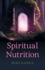 Spiritual Nutrition hinta ja tiedot | Elämäntaitokirjat | hobbyhall.fi