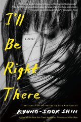 I'll Be Right There: A Novel hinta ja tiedot | Fantasia- ja scifi-kirjallisuus | hobbyhall.fi