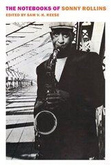 Notebooks of Sonny Rollins hinta ja tiedot | Taidekirjat | hobbyhall.fi