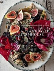 Plant-Based Farmhouse: Wholefood recipes from my house on the hill hinta ja tiedot | Keittokirjat | hobbyhall.fi