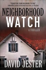 Neighborhood Watch: A Thriller hinta ja tiedot | Fantasia- ja scifi-kirjallisuus | hobbyhall.fi