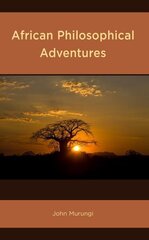 African Philosophical Adventures hinta ja tiedot | Historiakirjat | hobbyhall.fi