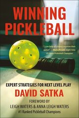 Winning Pickleball: Expert Strategies for Next Level Play hinta ja tiedot | Terveys- ja ravitsemuskirjat | hobbyhall.fi