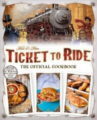 Ticket to Ride The Official Cookbook hinta ja tiedot | Keittokirjat | hobbyhall.fi