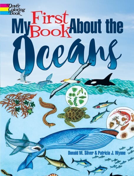 My First Book About the Oceans hinta ja tiedot | Nuortenkirjat | hobbyhall.fi