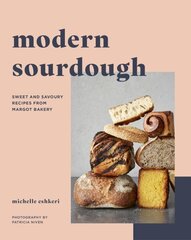 Modern Sourdough: Sweet and Savoury Recipes from Margot Bakery hinta ja tiedot | Keittokirjat | hobbyhall.fi