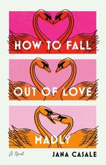 How to Fall Out of Love Madly hinta ja tiedot | Fantasia- ja scifi-kirjallisuus | hobbyhall.fi