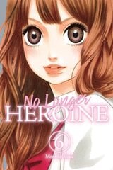 No Longer Heroine, Vol. 6 hinta ja tiedot | Fantasia- ja scifi-kirjallisuus | hobbyhall.fi