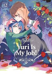 Yuri is My Job! 12 hinta ja tiedot | Fantasia- ja scifi-kirjallisuus | hobbyhall.fi