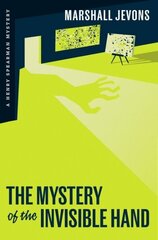 Mystery of the Invisible Hand: A Henry Spearman Mystery hinta ja tiedot | Fantasia- ja scifi-kirjallisuus | hobbyhall.fi