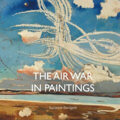 Air War in Paintings hinta ja tiedot | Historiakirjat | hobbyhall.fi