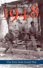 1948: A History of the First Arab-Israeli War hinta ja tiedot | Historiakirjat | hobbyhall.fi