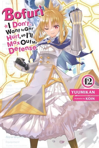 Bofuri: I Don't Want to Get Hurt, so I'll Max Out My Defense., Vol. 12 (light novel) hinta ja tiedot | Fantasia- ja scifi-kirjallisuus | hobbyhall.fi