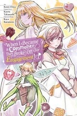 When I Became a Commoner, They Broke Off Our Engagement!, Vol. 2 hinta ja tiedot | Fantasia- ja scifi-kirjallisuus | hobbyhall.fi