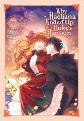 Why Raeliana Ended Up at the Duke's Mansion, Vol. 6 hinta ja tiedot | Fantasia- ja scifi-kirjallisuus | hobbyhall.fi