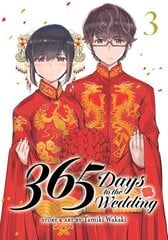 365 Days to the Wedding Vol. 3 hinta ja tiedot | Fantasia- ja scifi-kirjallisuus | hobbyhall.fi