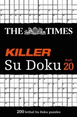 Times Killer Su Doku Book 20: 200 Lethal Su Doku Puzzles hinta ja tiedot | Terveys- ja ravitsemuskirjat | hobbyhall.fi