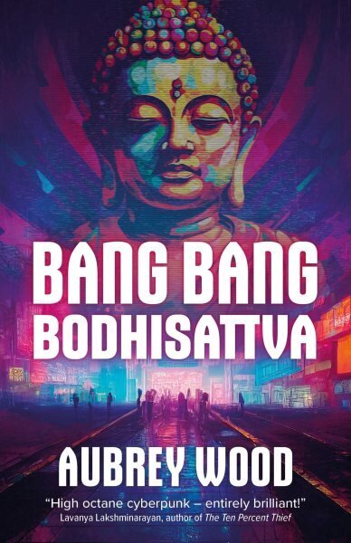 Bang Bang Bodhisattva hinta ja tiedot | Fantasia- ja scifi-kirjallisuus | hobbyhall.fi