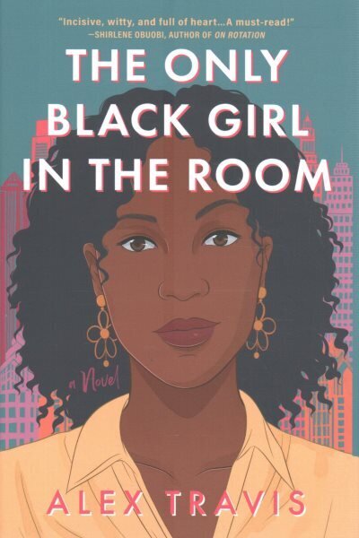 Only Black Girl in the Room: A Novel hinta ja tiedot | Fantasia- ja scifi-kirjallisuus | hobbyhall.fi