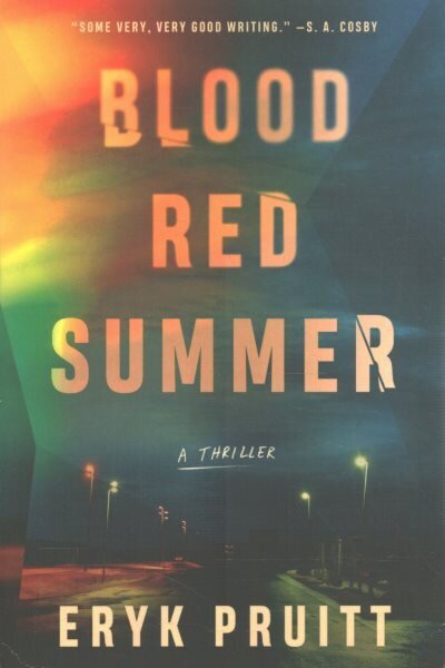 Blood Red Summer: A Thriller hinta ja tiedot | Fantasia- ja scifi-kirjallisuus | hobbyhall.fi