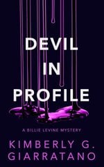 Devil in Profile: A Billie Levine Mystery hinta ja tiedot | Fantasia- ja scifi-kirjallisuus | hobbyhall.fi