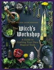 Witch's Workshop: A Guide to Crafting Your Own Magical Tools 0th New edition hinta ja tiedot | Elämäntaitokirjat | hobbyhall.fi