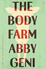 Body Farm: Stories hinta ja tiedot | Fantasia- ja scifi-kirjallisuus | hobbyhall.fi