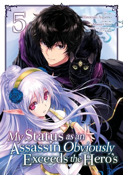 My Status as an Assassin Obviously Exceeds the Hero's (Manga) Vol. 5 hinta ja tiedot | Fantasia- ja scifi-kirjallisuus | hobbyhall.fi