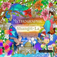 Mythographic Color and Discover: Shangri-La: An Artists Coloring Book of Fantasy Worlds hinta ja tiedot | Terveys- ja ravitsemuskirjat | hobbyhall.fi