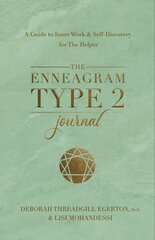 Enneagram Type 2 Journal: A Guide to Inner Work & Self-Discovery for The Helper hinta ja tiedot | Yhteiskunnalliset kirjat | hobbyhall.fi