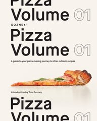 Pizza Volume 01: A Guide to Your Pizza-Making Journey and Other Outdoor Recipes hinta ja tiedot | Keittokirjat | hobbyhall.fi