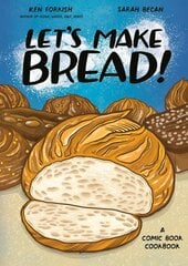 Let's Make Bread!: A Comic Book Cookbook hinta ja tiedot | Keittokirjat | hobbyhall.fi