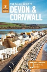 Rough Guide to Devon & Cornwall: Travel Guide with Free eBook 8th Revised edition hinta ja tiedot | Matkakirjat ja matkaoppaat | hobbyhall.fi