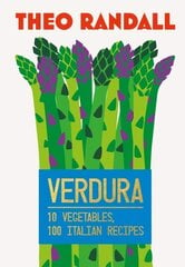 Verdura: 10 Vegetables, 100 Italian Recipes hinta ja tiedot | Keittokirjat | hobbyhall.fi