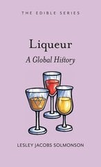 Liqueur: A Global History hinta ja tiedot | Keittokirjat | hobbyhall.fi