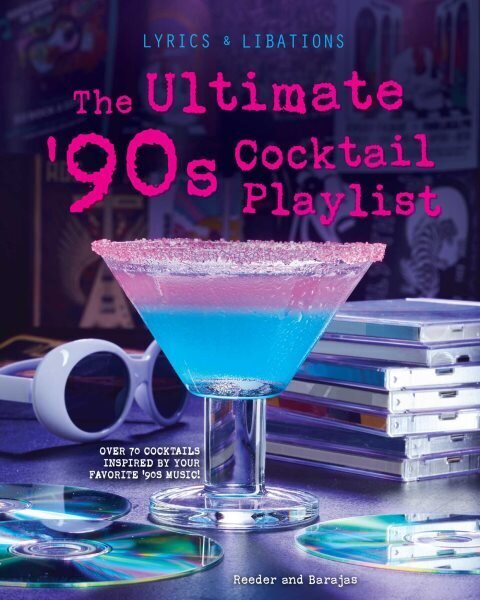 Ultimate '90s Cocktail Playlist hinta ja tiedot | Keittokirjat | hobbyhall.fi