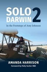 Solo2Darwin: In the Footsteps of Amy Johnson hinta ja tiedot | Matkakirjat ja matkaoppaat | hobbyhall.fi