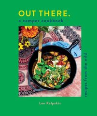 Out There Camper Cookbook: Recipes from the Wild hinta ja tiedot | Keittokirjat | hobbyhall.fi