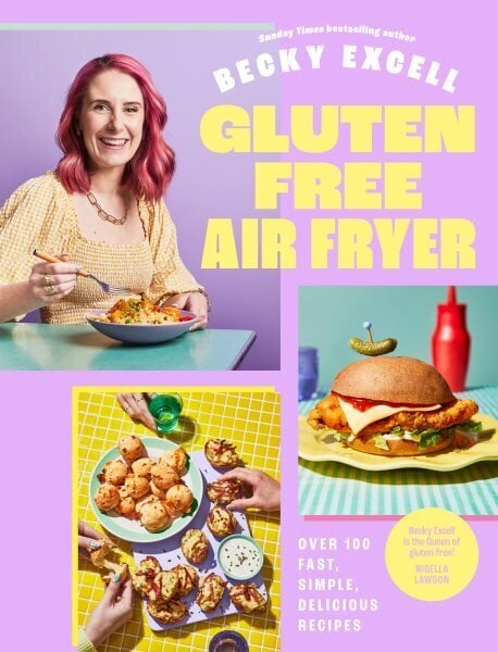 Gluten Free Air Fryer: Over 100 Fast, Simple, Delicious Recipes hinta ja tiedot | Keittokirjat | hobbyhall.fi