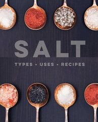 Salt: Types Uses Recipes hinta ja tiedot | Keittokirjat | hobbyhall.fi